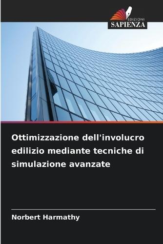 Ottimizzazione dell'involucro edilizio mediante tecniche di simulazione avanzate