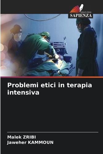 Problemi etici in terapia intensiva