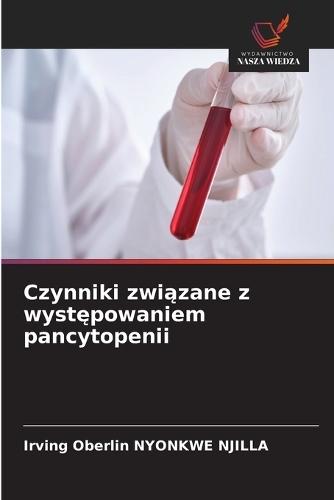 Czynniki związane z występowaniem pancytopenii