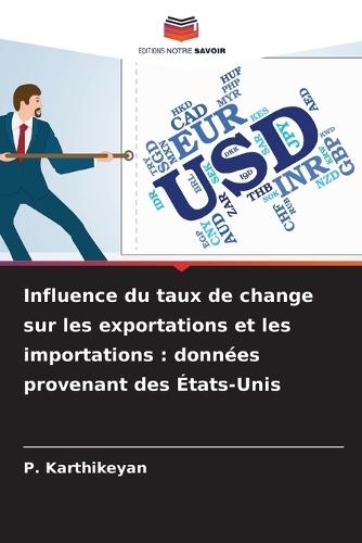 Influence du taux de change sur les exportations et les importations: données provenant des États-Unis