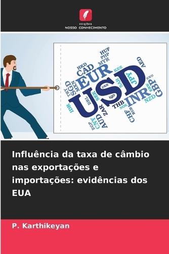 Influência da taxa de câmbio nas exportações e importações: evidências dos EUA