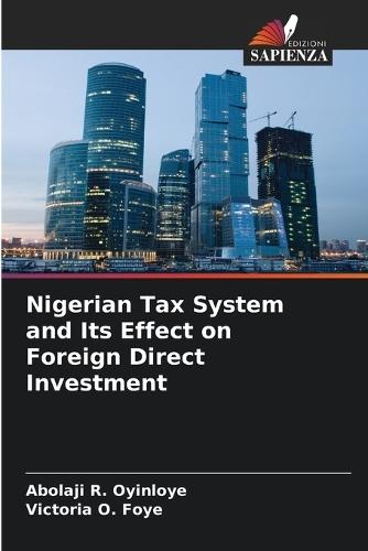 Nigerian Tax System and Its Effect on Foreign Direct Investment