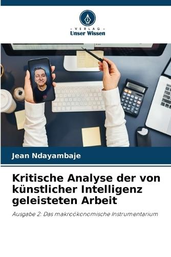 Kritische Analyse der von künstlicher Intelligenz geleisteten Arbeit