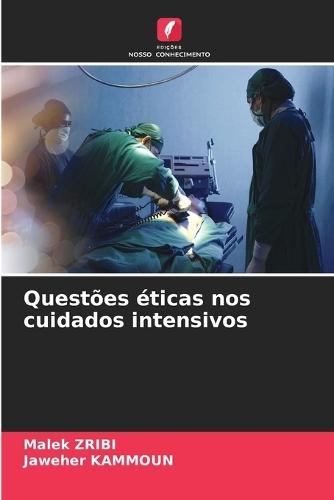 Questões éticas nos cuidados intensivos