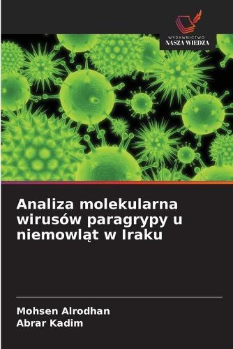 Analiza molekularna wirusów paragrypy u niemowl&#261;t w Iraku