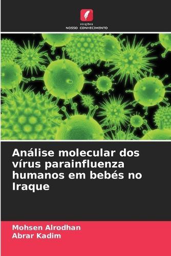 Análise molecular dos vírus parainfluenza humanos em bebés no Iraque