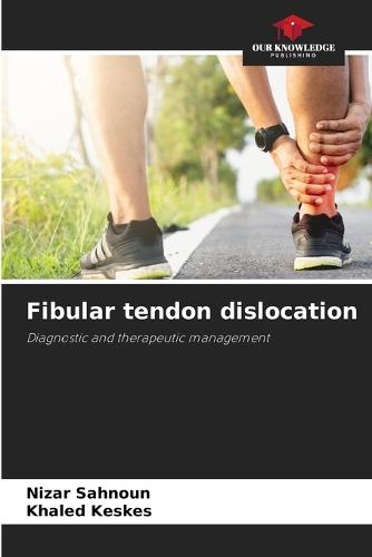 Fibular tendon dislocation
