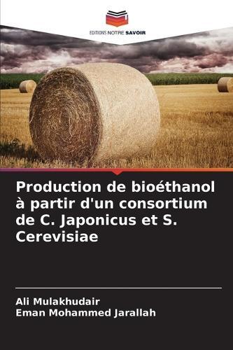 Production de bioéthanol à partir d'un consortium de C. Japonicus et S. Cerevisiae