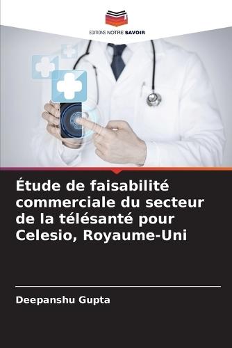 Étude de faisabilité commerciale du secteur de la télésanté pour Celesio, Royaume-Uni