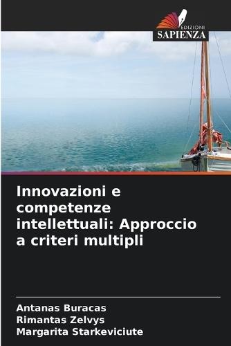 Innovazioni e competenze intellettuali: Approccio a criteri multipli