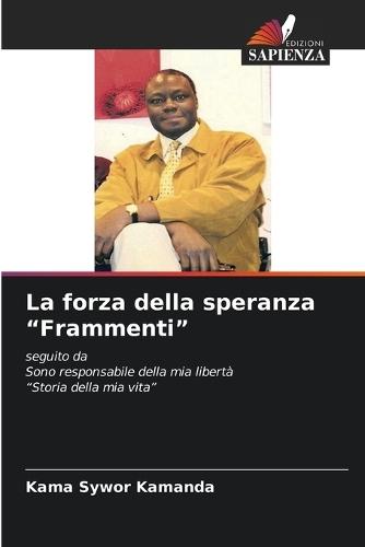 La forza della speranza ""Frammenti""