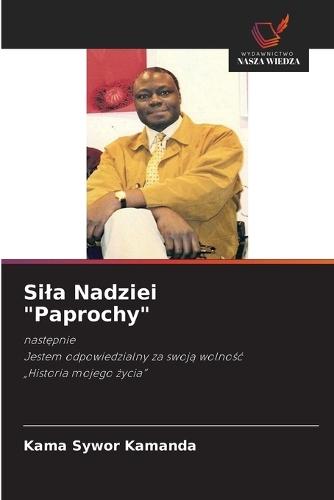 Sila Nadziei ""Paprochy""