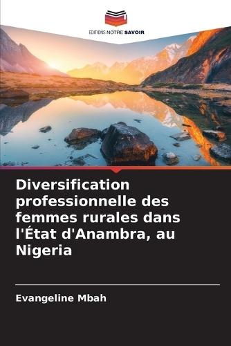 Diversification professionnelle des femmes rurales dans l'État d'Anambra, au Nigeria