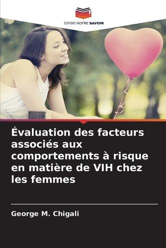 Évaluation des facteurs associés aux comportements à risque en matière de VIH chez les femmes