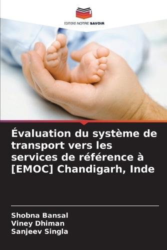 Évaluation du système de transport vers les services de référence à [EMOC] Chandigarh, Inde