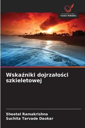 Wskaźniki dojrzalości szkieletowej