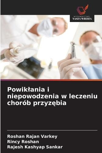 Powiklania i niepowodzenia w leczeniu chorób przyzębia