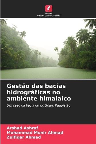 Gestão das bacias hidrográficas no ambiente himalaico
