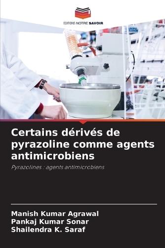 Certains dérivés de pyrazoline comme agents antimicrobiens