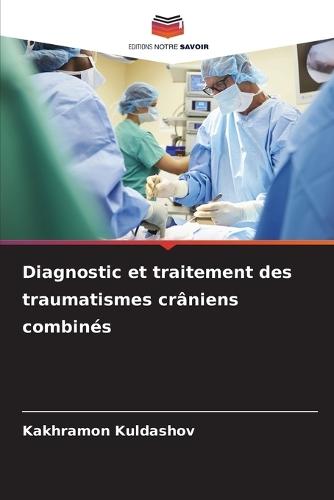 Diagnostic et traitement des traumatismes crâniens combinés
