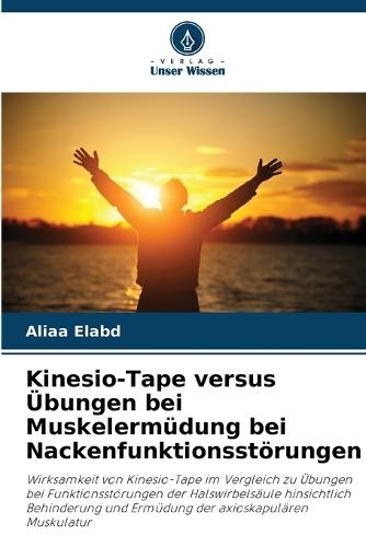 Kinesio-Tape versus Übungen bei Muskelermüdung bei Nackenfunktionsstörungen