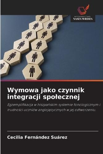 Wymowa jako czynnik integracji spolecznej