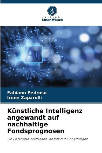 Künstliche Intelligenz angewandt auf nachhaltige Fondsprognosen