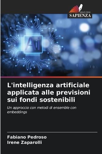 L'intelligenza artificiale applicata alle previsioni sui fondi sostenibili