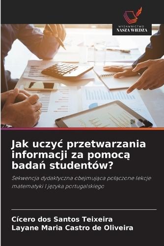 Jak uczyc przetwarzania informacji za pomocą badań studentów?