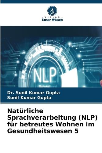 Natürliche Sprachverarbeitung (NLP) für betreutes Wohnen im Gesundheitswesen 5