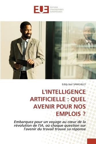 L'Intelligence Artificielle: Quel Avenir Pour Nos Emplois ?