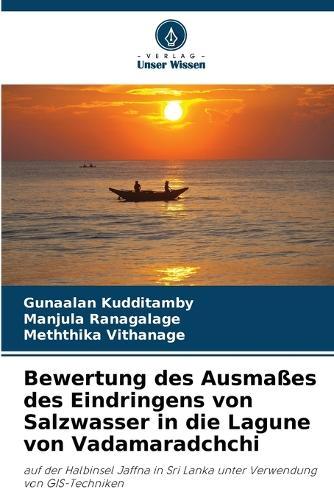 Bewertung des Ausmaßes des Eindringens von Salzwasser in die Lagune von Vadamaradchchi
