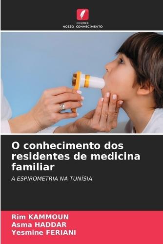 O conhecimento dos residentes de medicina familiar