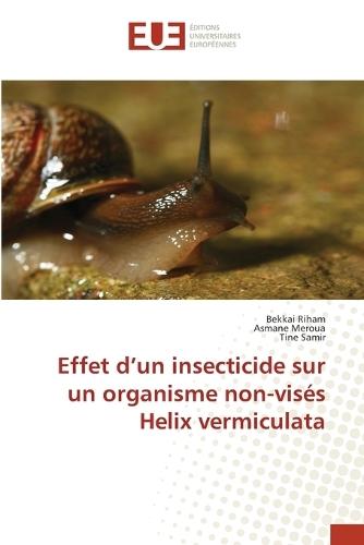 Effet d'un insecticide sur un organisme non-visés Helix vermiculata