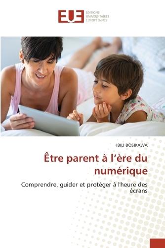 Être parent à l'ère du numérique