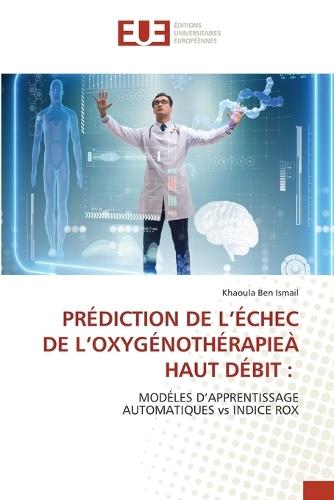 Prédiction de l'Échec de l'Oxygénothérapieà Haut Débit