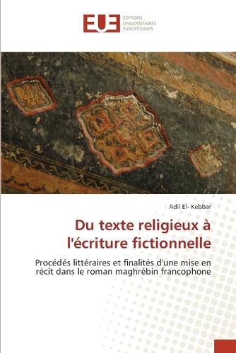 Du texte religieux à l'écriture fictionnelle