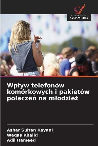 Wplyw telefonów komórkowych i pakietów polączeń na mlodzież