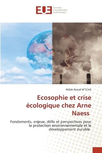 Ecosophie et crise écologique chez Arne Naess
