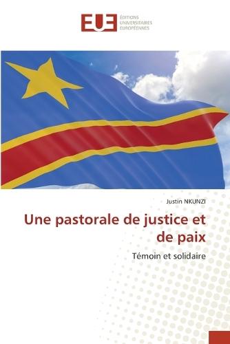 Une pastorale de justice et de paix