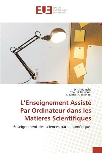 L'Enseignement Assisté Par Ordinateur dans les Matières Scientifiques