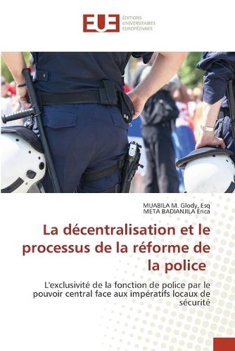 La décentralisation et le processus de la réforme de la police