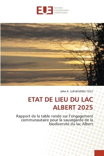 Etat de Lieu Du Lac Albert 2025