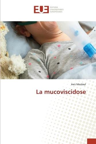 La mucoviscidose