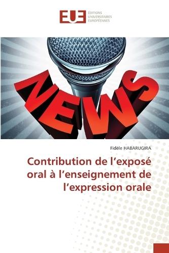 Contribution de l'exposé oral à l'enseignement de l'expression orale