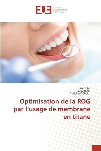 Optimisation de la ROG par l'usage de membrane en titane