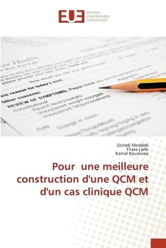 Pour une meilleure construction d'une QCM et d'un cas clinique QCM