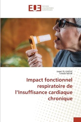 Impact fonctionnel respiratoire de l'Insuffisance cardiaque chronique