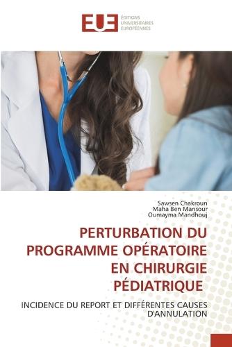 Perturbation Du Programme Opératoire En Chirurgie Pédiatrique