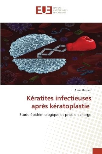 Kératites infectieuses après kératoplastie